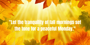 Good Morning Monday Fall Images