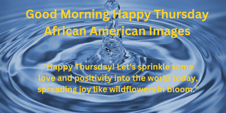 220+ Beautiful African American Good Morning Quotes And Images