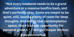 Weekend Inspirational Quotes