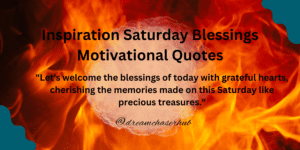 Inspiration Saturday Blessings