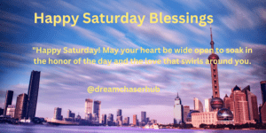 Inspiration Saturday Blessings