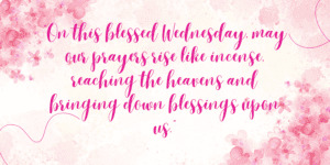 Wednesday Blessings and Prayers Images