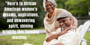 African American Good Morning Tuesday Woman Images and Quotes