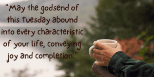 Tuesday Blessings and Prayers Images and Quotes