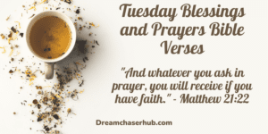Tuesday Blessings and Prayers Bible Verses